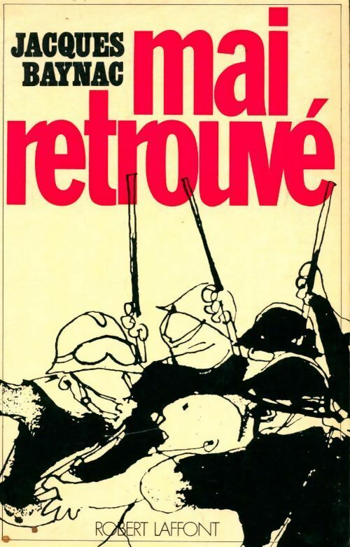 Livrenpoche : Mai retrouvé - Jacques Baynac - Livre