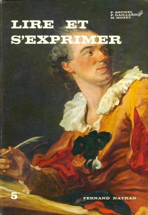 Livrenpoche : Lire et s'exprimer 5e - Pierre Brunel - Livre