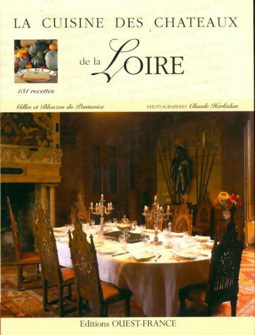 Livrenpoche : La cuisine des châteaux de la Loire - Gilles Du Pontavice - Livre