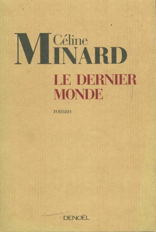 Livrenpoche : Le dernier monde - Céline Minard - Livre