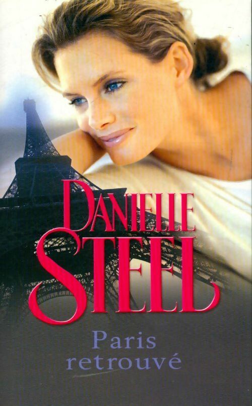 Livrenpoche : Paris retrouvé - Danielle Steel - Livre