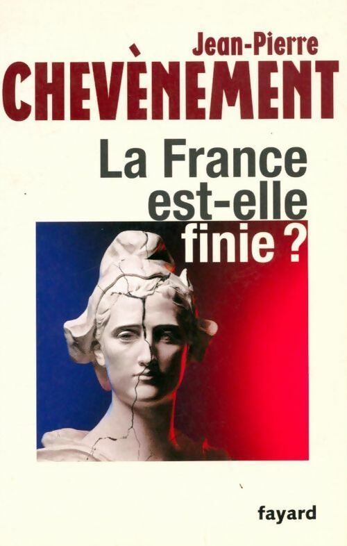 Livrenpoche : La France est-elle finie ? - Jean-Pierre Chevènement - Livre