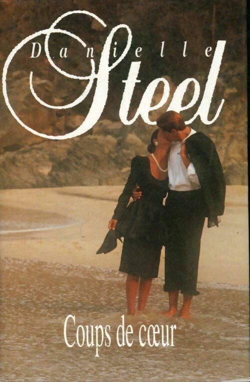 Livrenpoche : Coups de coeur - Danielle Steel - Livre