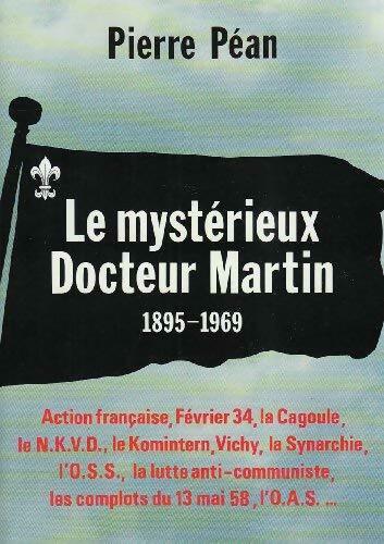 Livrenpoche : Le mystérieux docteur Martin - Pierre Péan - Livre