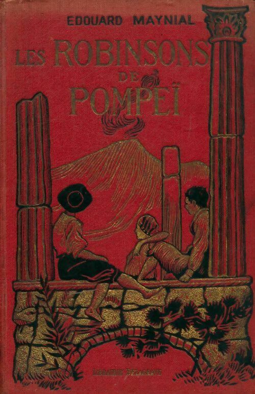 Les Robinsons de Pompeï - Edouard Maynial -  Delagrave GF - Livre