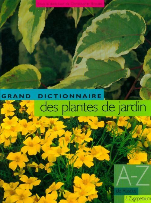 Livrenpoche : Le grand dictionnaire des plantes de jardin Tome VI : De ruscus à zygopetalum - Christopher Brickell - Livre