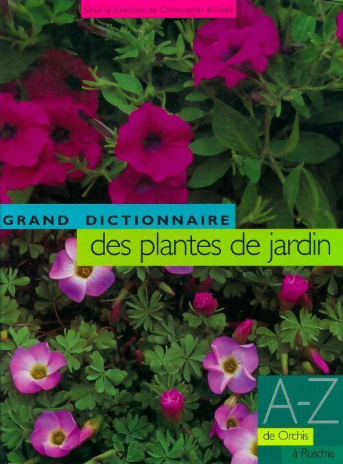 Livrenpoche : Le grand dictionnaire des plantes de jardin Tome V : De orchis à ruschia - Christopher Brickell - Livre