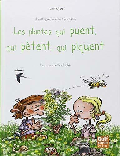 Livrenpoche : Les plantes qui puent, qui pètent, qui piquent - Lionel Hignard - Livre