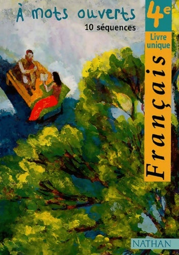 Livrenpoche : Français 4e : A mots ouverts - Collectif - Livre