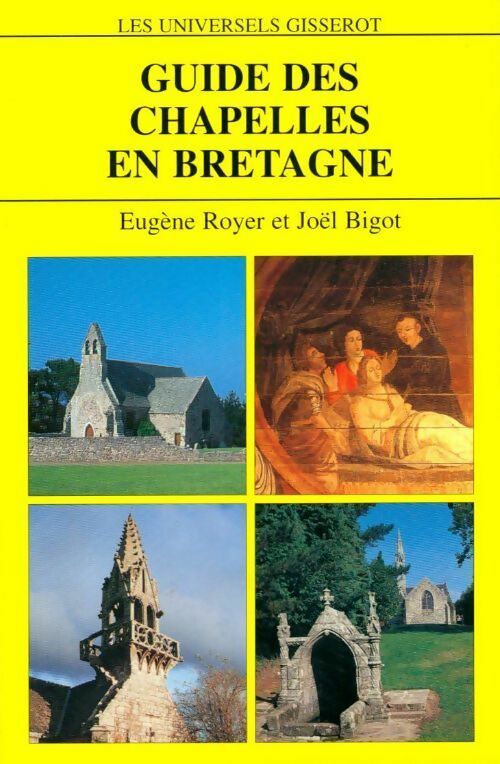 Livrenpoche : Guide des chapelles en Bretagne - Eugène Royer, Joël Bigot - Livre