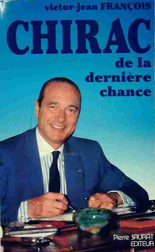 Livrenpoche : Chirac de la dernière chance - Victor-Jean François - Livre