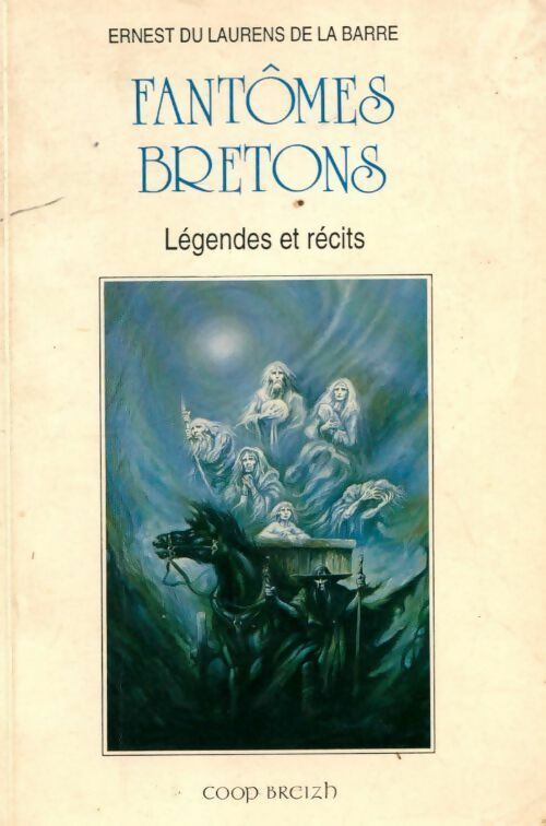 Livrenpoche : Fantômes bretons. Légendes et récits - Ernest Du Laurens De La Barre - Livre