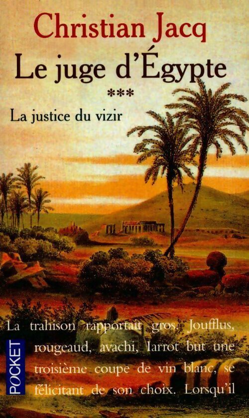 Livrenpoche : Le juge d'Egypte Tome III : La justice du vizir - Christian Jacq - Livre