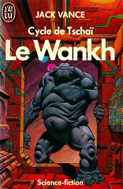 Le Cycle de Tschaï Tome II : Le Wankh - Jack Vance -  J'ai Lu - Livre