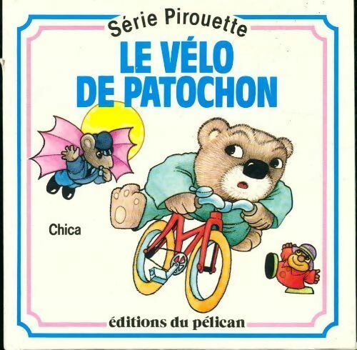 Livrenpoche : Le vélo de Patachon - Chica - Livre