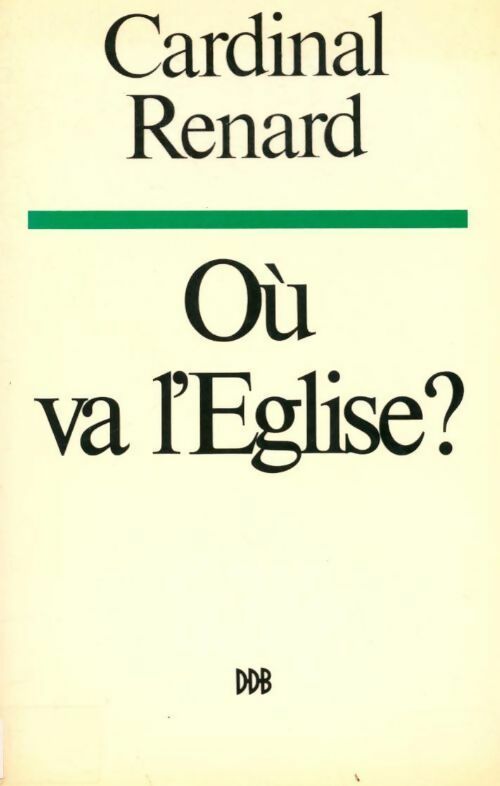 Livrenpoche : Où va l'Église ? - Alexandre Renard - Livre