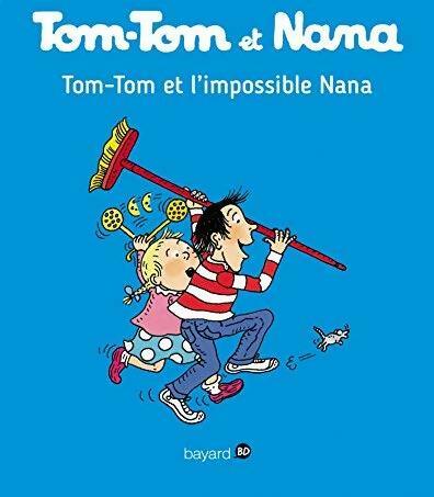 Tom-Tom et l'impossible Nana - Jacqueline Cohen - Livre