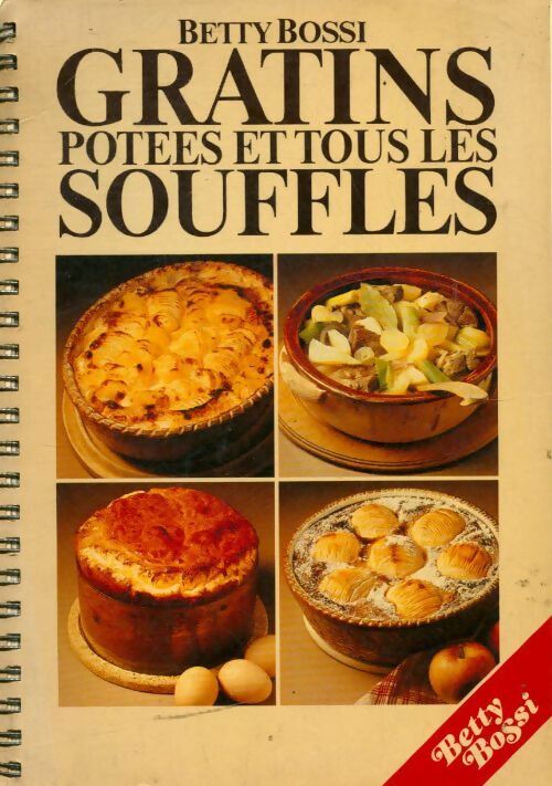 Livrenpoche : Gratins, potées et tous les soufflés - Betty Bossi - Livre