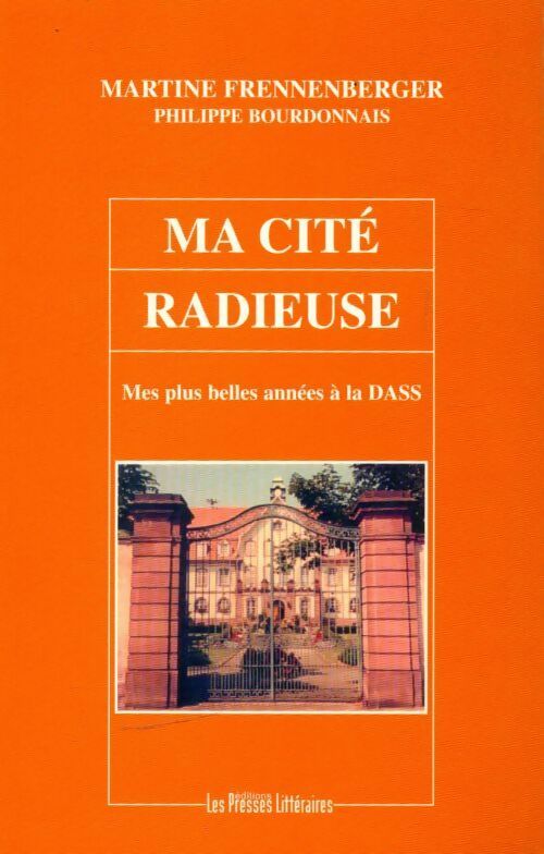 Livrenpoche : Ma cité radieuse - Martine Frennenberger - Livre