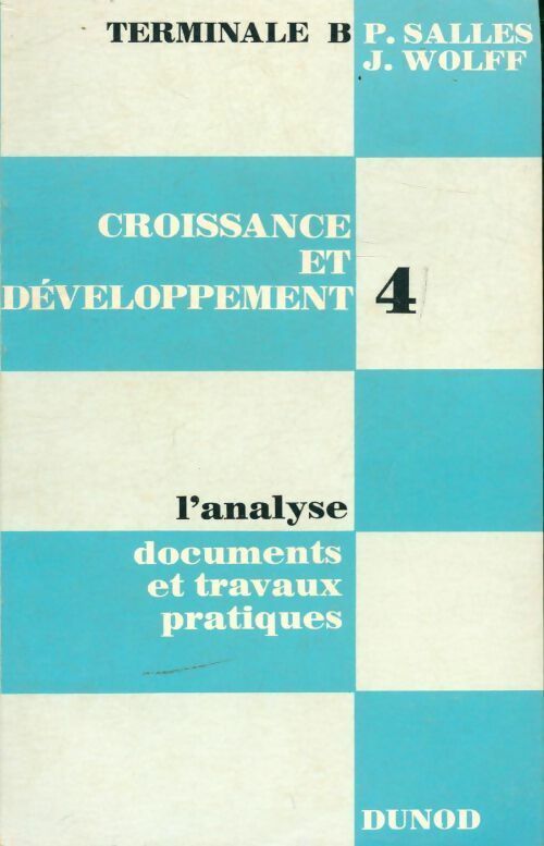 Croissance et développement Tome II : L'analyse Terminale B - P. Salles -  Dunod GF - Livre