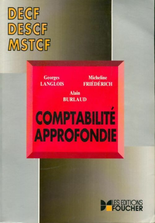Livrenpoche : Comptabilité approfondie DECF / DESCF / MSTCF - Collectif - Livre