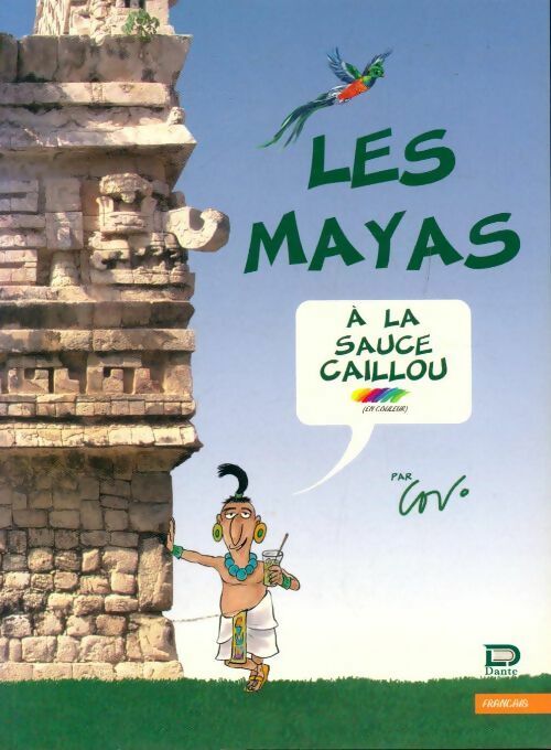 Livrenpoche : Les Mayas à la sauce caillou - Javier Covo Torres - Livre