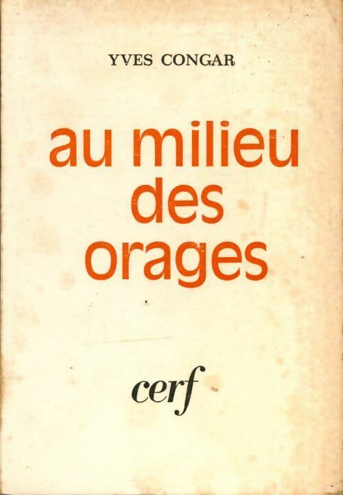 Livrenpoche : Au milieu des orages. L'Église affronte aujourd'hui son avenir - Yves Congar - Livre