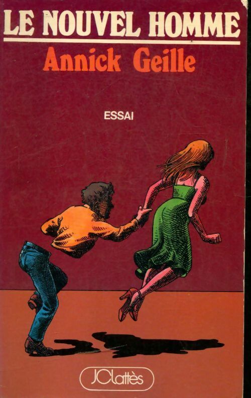 Livrenpoche : Le nouvel homme - Annick Geille - Livre
