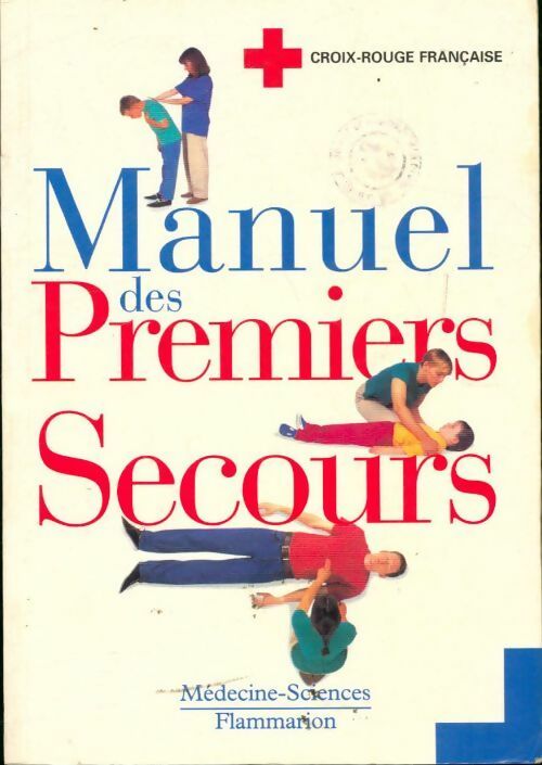 Livrenpoche : Manuel des premiers secours - Collectif - Livre