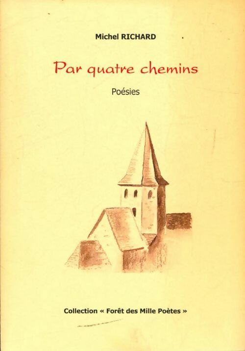 Livrenpoche : Par quatre chemins - Michel Richard - Livre