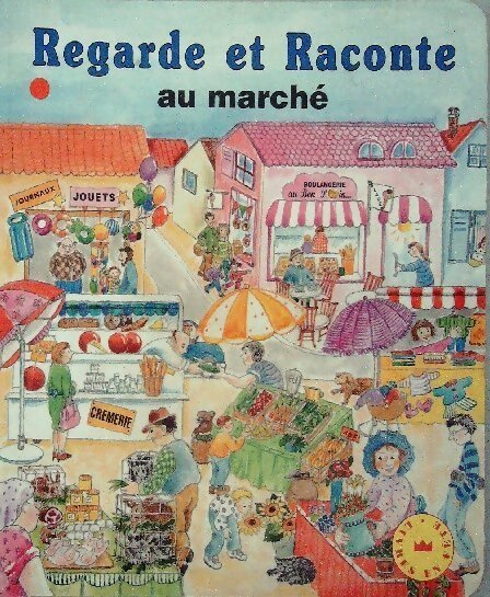 Livrenpoche : Regarde et Raconte Au marché - Katrin Freudenberger - Livre