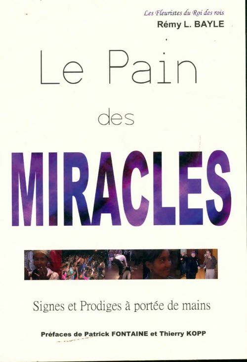 Livrenpoche : Le pain des miraculés - Rémy L. Bayle - Livre