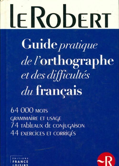 Livrenpoche : Guide pratique de l'orthographe et des difficultés du français - Collectif - Livre