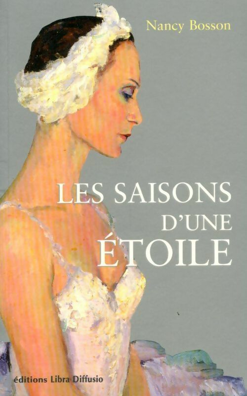 Livrenpoche : Les saisons d'une étoile - Nancy Bosson - Livre