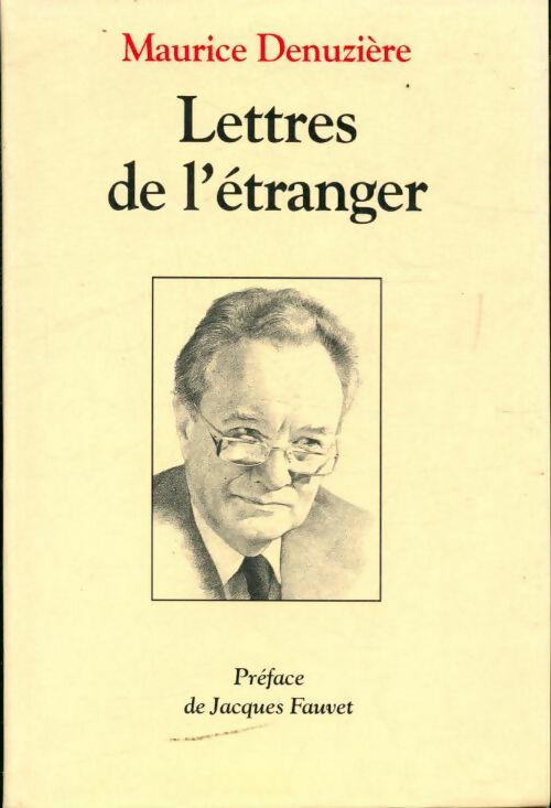 Livrenpoche : Lettres de l'étranger - Maurice Denuzière - Livre