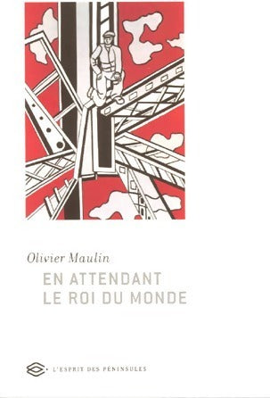 Livrenpoche : En attendant le roi du monde - Olivier Maulin - Livre