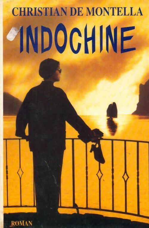 Livrenpoche : Indochine - Christian De Montella - Livre