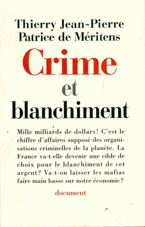 Livrenpoche : Crime et blanchiment - Thierry Jean-Pierre, Patrice De Meritens - Livre