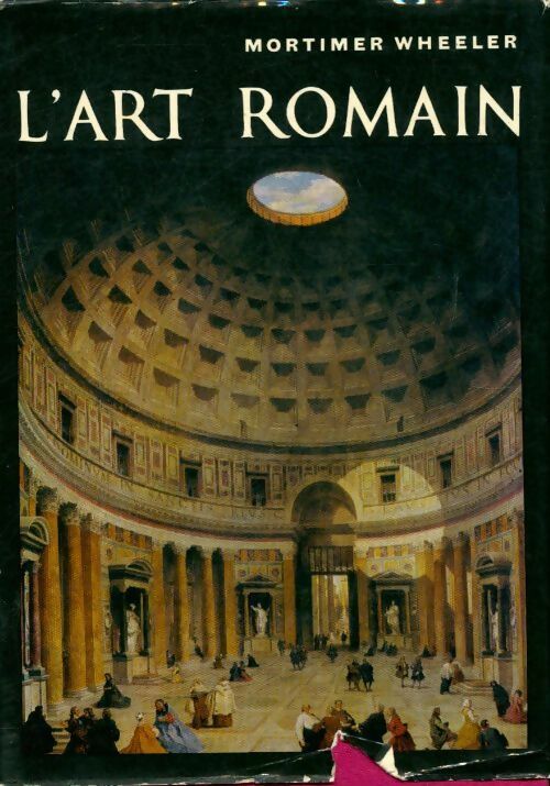 Livrenpoche : L'art romain - Mortimer Wheeler - Livre