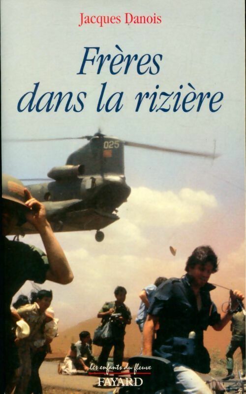 Livrenpoche : Frères dans la rizière - Jacques Danois - Livre