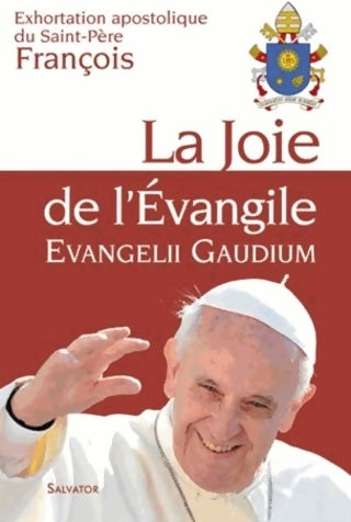 Livrenpoche : La joie de l'Evangile. Evangelii gaudium exhortation apostolique - Pape François - Livre