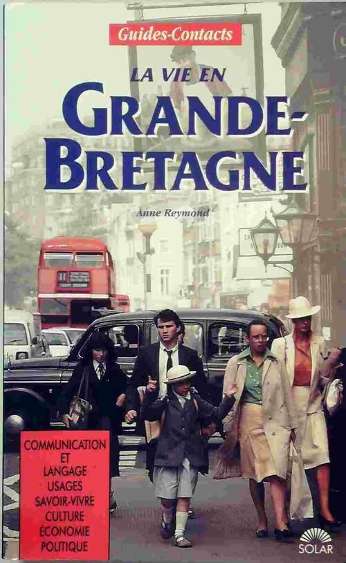 Livrenpoche : La vie en Grande-Bretagne - Collectif - Livre