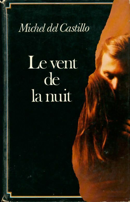 Livrenpoche : Le vent de la nuit - Michel Del Castillo - Livre
