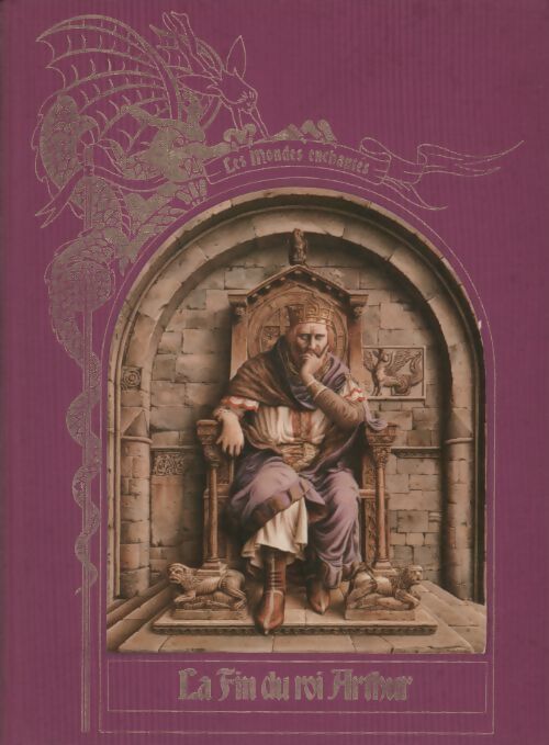 La fin du roi arthur - Collectif - Livre