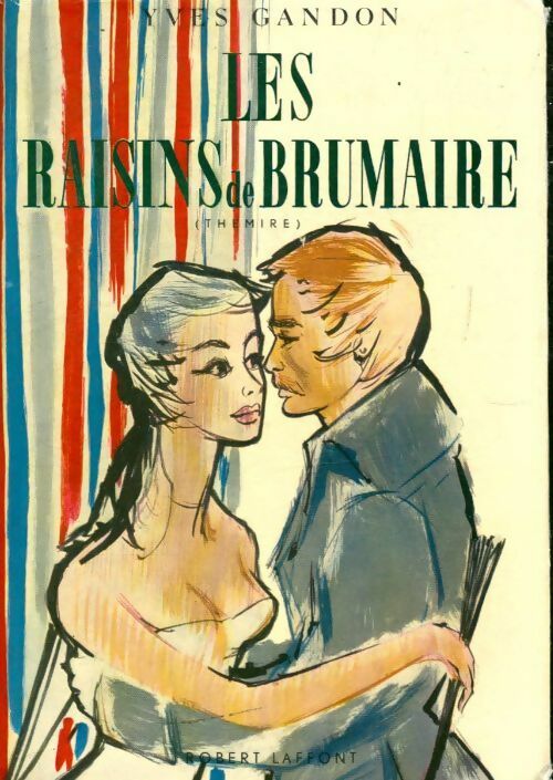Livrenpoche : Les raisins de Brumaire - Yves Gandon - Livre