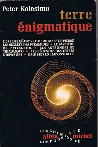Livrenpoche : Terre énigmatique - Peter Kolosimo - Livre