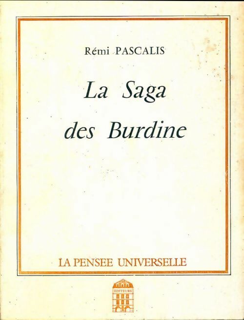 Livrenpoche : La saga des Burdine - Rémi Pascalis - Livre
