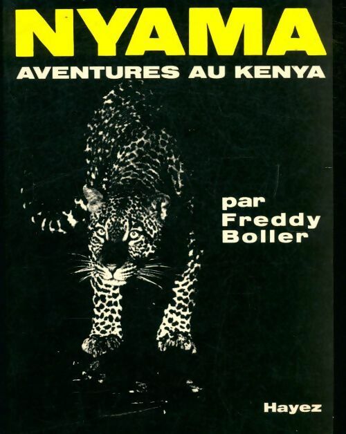 Livrenpoche : Nyama aventures au Kenya - Freddy Boller - Livre