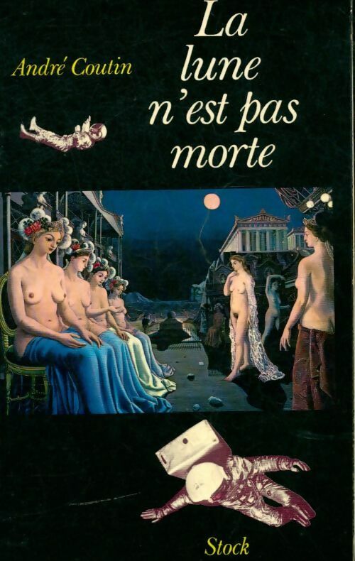Livrenpoche : La lune n'est pas morte - André Coutin - Livre