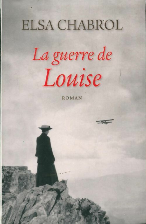 Livrenpoche : La guerre de Louise - Elsa Chabrol - Livre